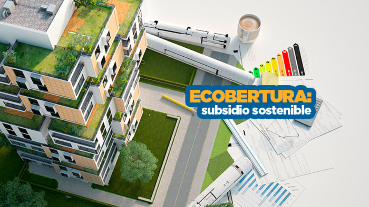 Subsidio Ecobertura para las viviendas No VIS sostenibles | Ciencuadras